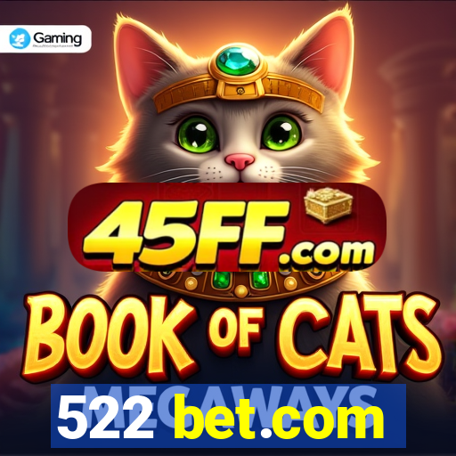 522 bet.com